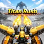 Titan Rush