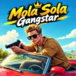 Mola Sola Gangstar